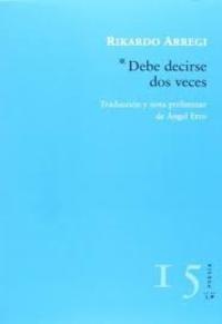 Debe decirse dos veces