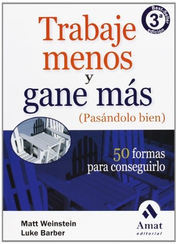 trabaje menos y gane mas, pasandolo bi