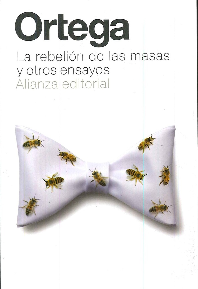 La rebelión de las masas y otros ensayos