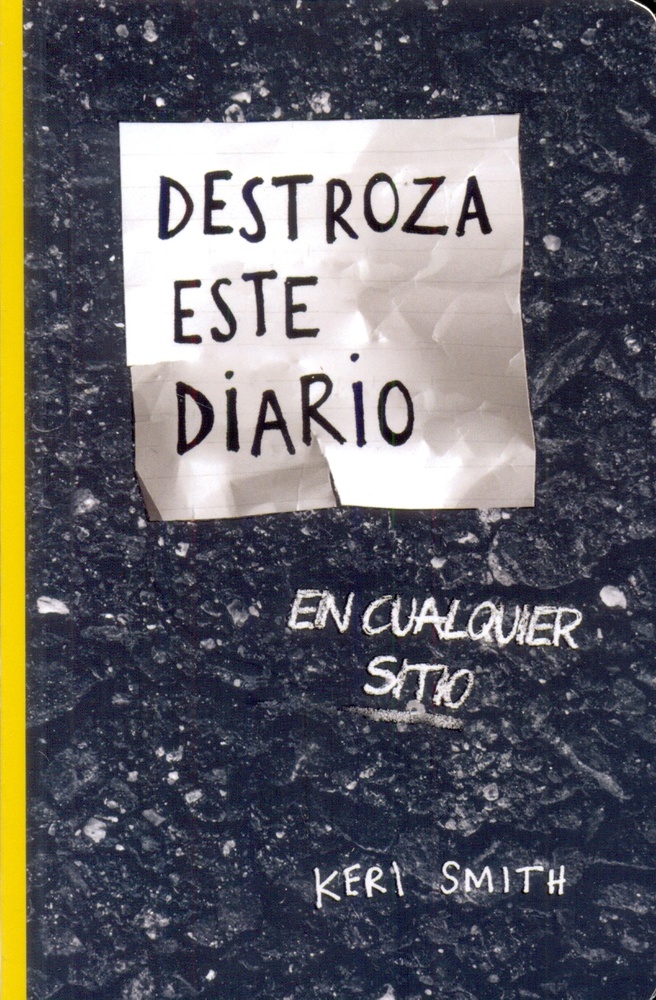 Destroza este diario. En cualquier sitio